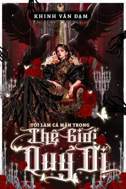 Ta Làm Cá Muối Trong Thế Giới Quỷ Dị