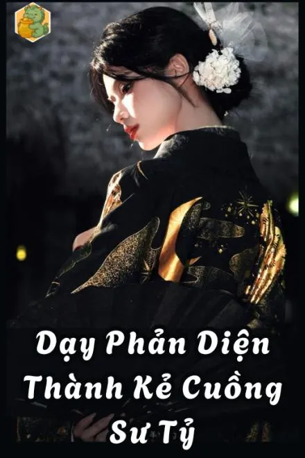 Sư Tỷ Dạy Dỗ Phản Diện Cuồng Si