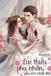 Lục Thiếu Phu Nhân: Yêu Em Trọn Đời