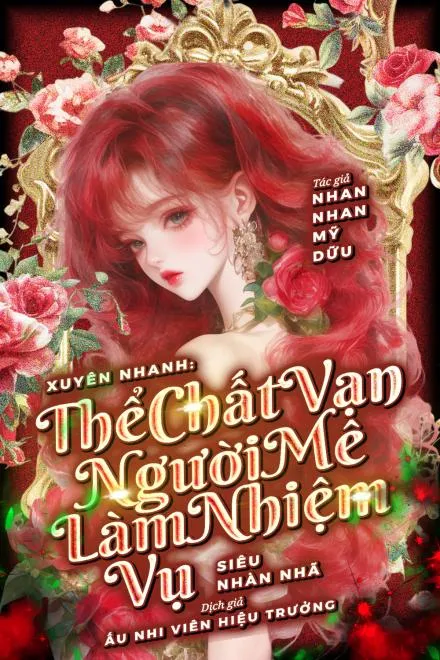 Xuyên Nhanh: Thể Chất Vạn Người Mê