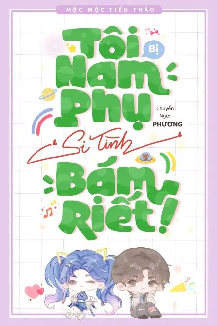 Nam Phụ Si Tình Bám Riết Tôi!