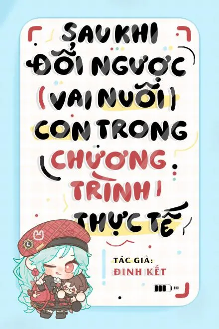 Đổi Vai Nuôi Con Trên Show Thực Tế