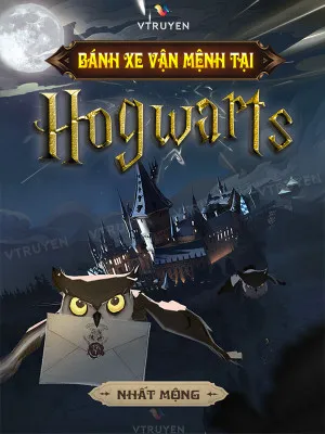 Luân Hồi Mệnh Vận Tại Hogwarts