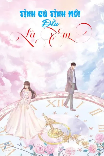 Tình Cũ Tình Mới, Vẫn Là Em