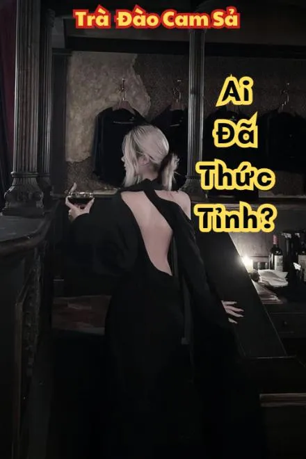 Ai Đã Thức Tỉnh?