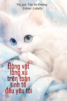 Động Vật Lông Xù Toàn Tinh Tế Đều Yêu Tôi