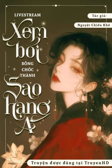 Livestream Xem Bói: Bỗng Chốc Thành Sao Hạng A