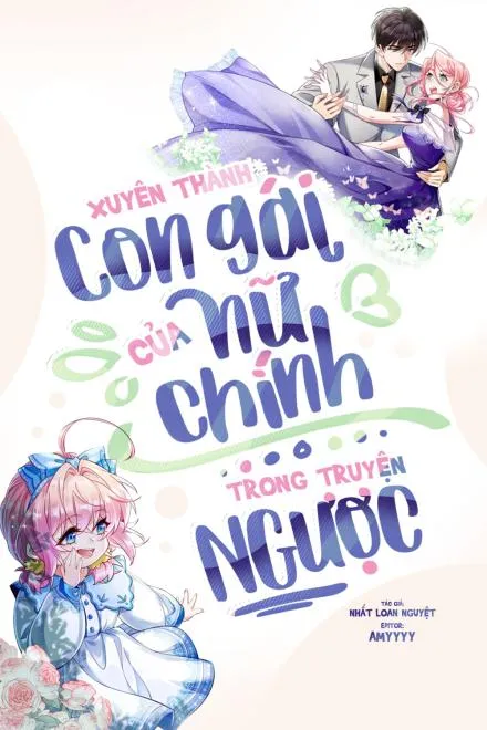Xuyên Thành Nữ Nhi Của Nữ Chính Ngược