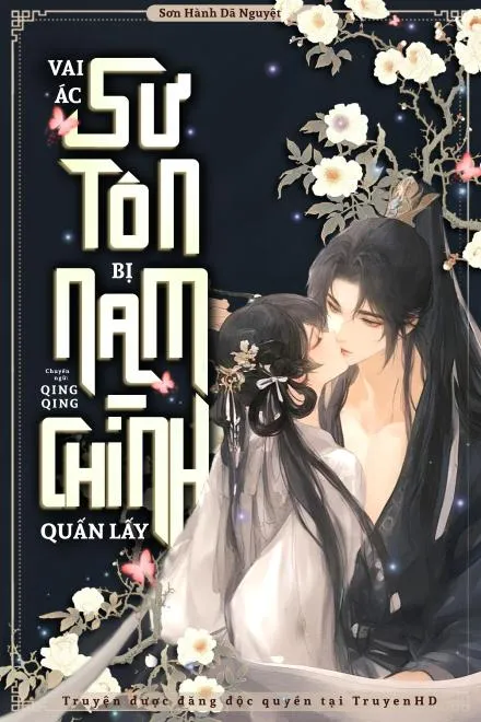 Sư Tôn Phản Diện Bị Đồ Đệ Bám Riết