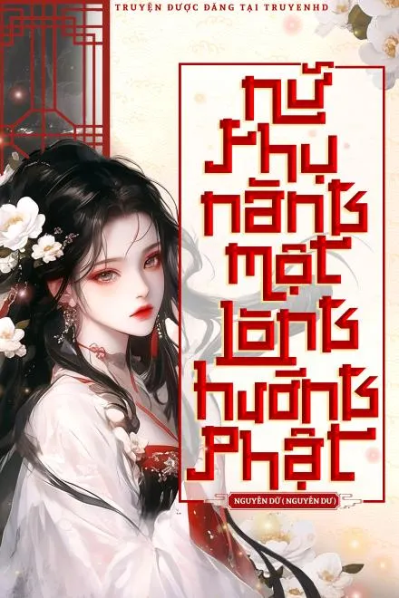 Nữ Phụ Một Lòng Hướng Phật