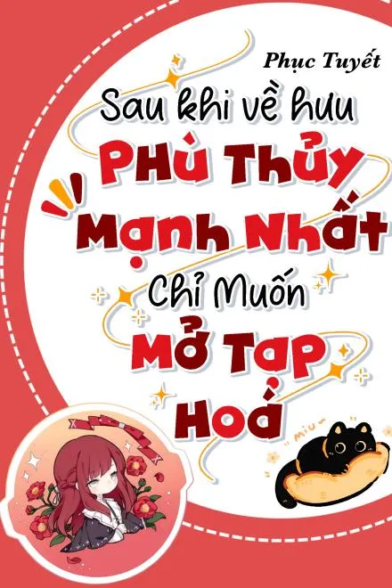 Phù Thủy Hết Thời: Chỉ Muốn Mở Tạp Hóa