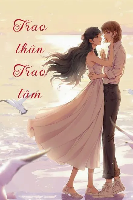 Trao Thân Trao Tâm