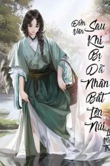 Bị Dã Nhân Bắt Lên Núi