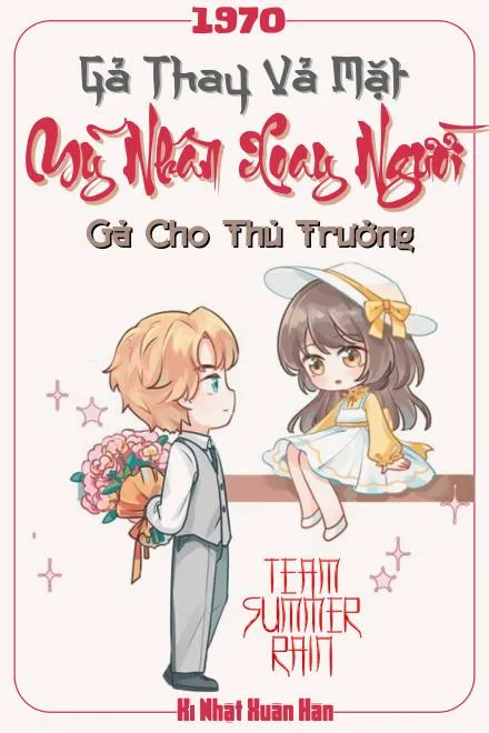 Thập Niên 70: Gả Thay Cho Thủ Trưởng
