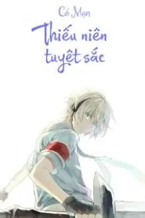 Thiếu Niên Tuyệt Sắc