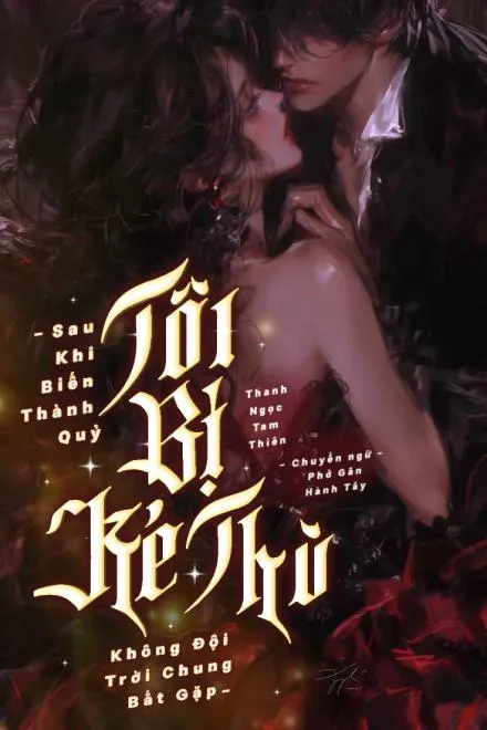 Quỷ Nữ: Bị Kẻ Thù Trừ Ma Bắt Gặp