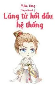 Lãng Tử Hồi Đầu Hệ Thống