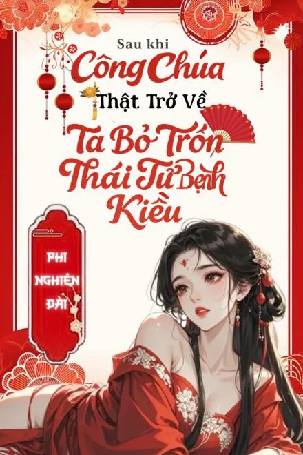 Sau Khi Công Chúa Thật Về: Thoát Khỏi Thái Tử Bệnh Kiều