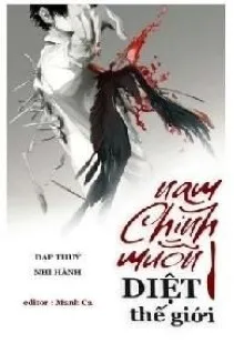 Xuyên Sách Mạt Thế: Ma Vương Diệt Thế