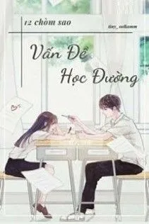 12 Chòm Sao: Vấn Đề Học Đường