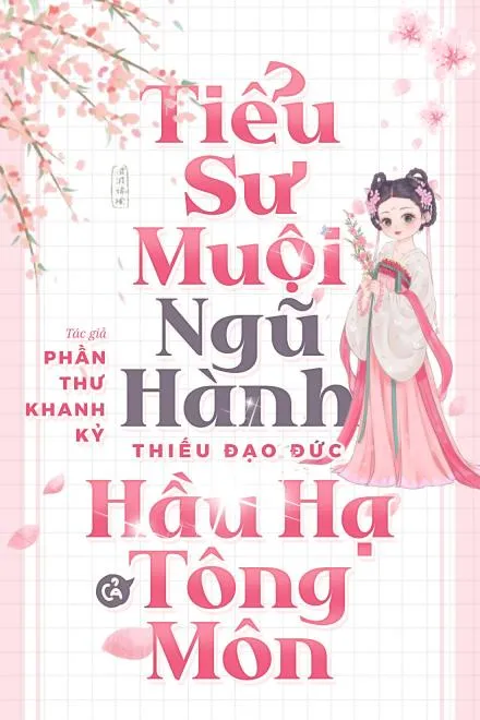 Tiểu Sư Muội Vô Đạo Đức Và Tông Môn Sa Ngã