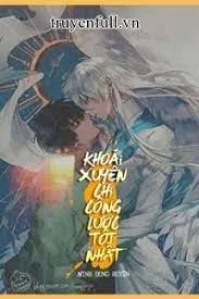 Tốt Nhất Công Lược (Xuyên Nhanh)