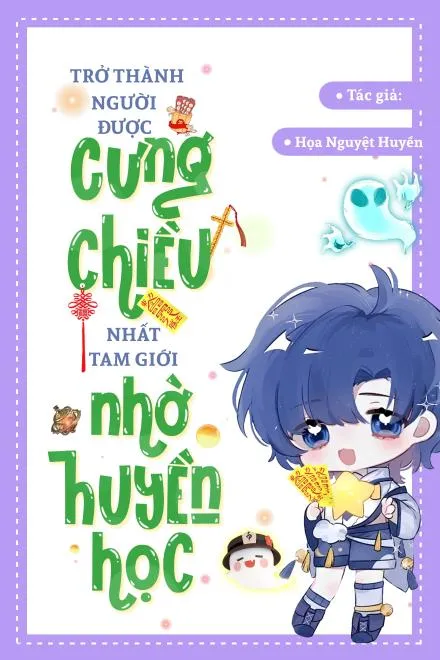 Huyền Học Gia Ngư Tây: Sủng Nhi Tam Giới