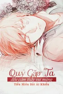 Ác Quỷ Gặp Ta Đều Vui Mừng