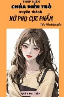 Xuyên Không: Nữ Phụ Cực Phẩm Đảo Ngược Vận Mệnh