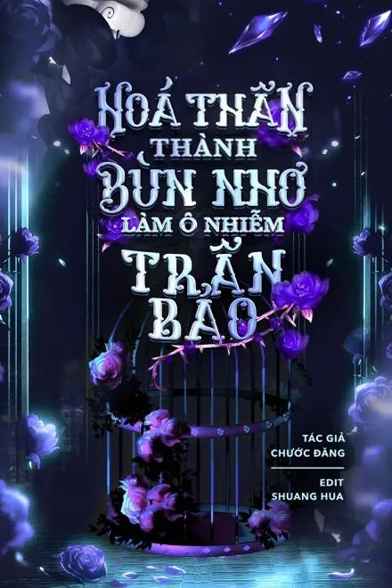 Hóa Thân Bùn Nhơ Làm Ô Nhiễm Trân Bảo