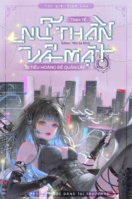 Tinh Tế: Nữ Thần Cơ Giáp Bị Hoàng Đế Nhỏ Quấn Lấy