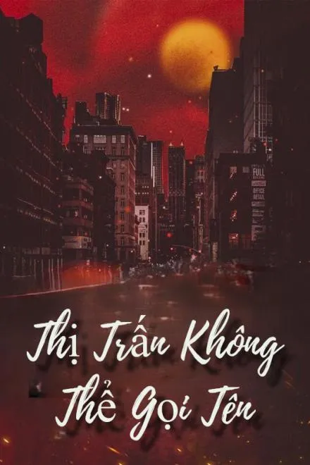 Thị Trấn Không Thể Gọi Tên