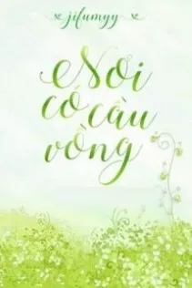 Nơi Có Cầu Vồng