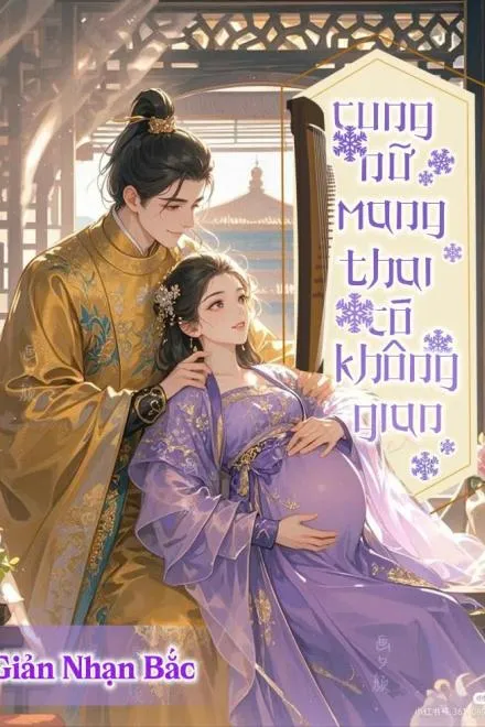 Cung Nữ Mang Thai Có Không Gian