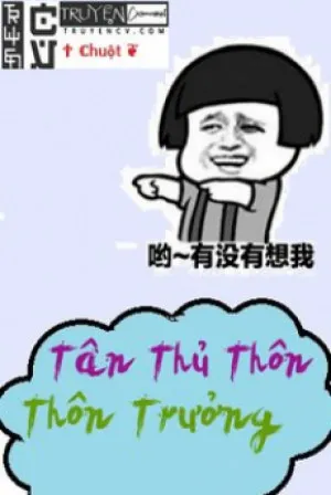 Trưởng Thôn Tân Thủ Thôn