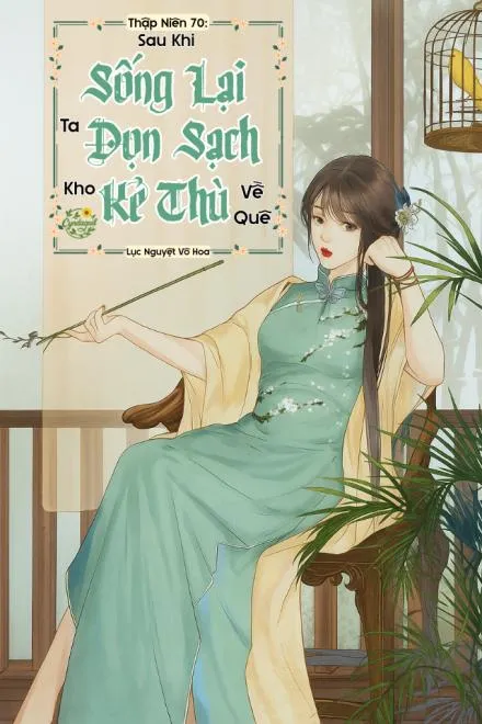 Thập Niên 70: Sống Lại, Dọn Sạch Kho Kẻ Thù