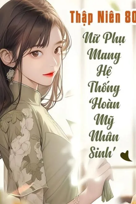 Nữ Phụ Hệ Thống: Gả Thiếu Tướng Không Quân