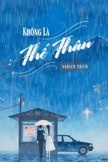 Không Phải Thế Thân, Chị Mới Là Tình Yêu Đích Thực