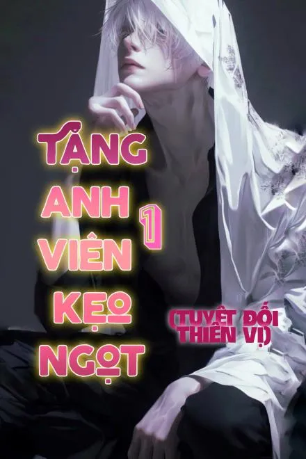 Tặng Anh Một Viên Kẹo Ngọt