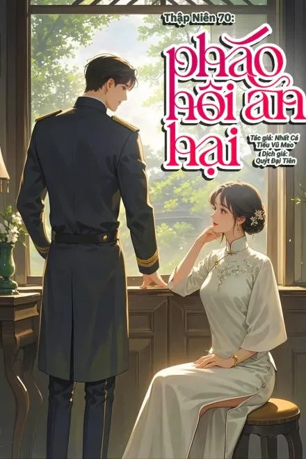 Thập Niên 70: Pháo Hôi Phản Ngược