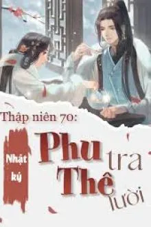 Thập Niên 70: Nhật Ký Phu Thê Lười Biếng