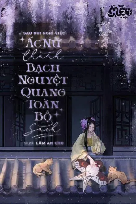 Ác Nữ Trùng Sinh: Bạch Nguyệt Quang Của Tu Tiên Giới