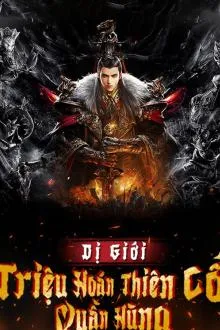 Luân Hồi Chư Thiên: Triệu Hoán Quần Hùng Cổ Kim