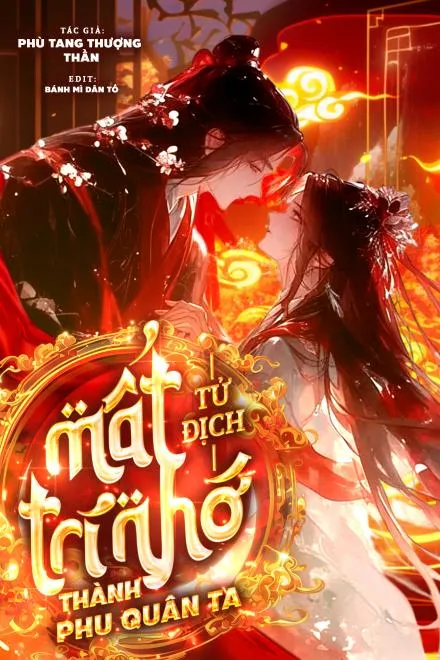 Ma Tôn Phu Quân: Tử Địch Mất Trí