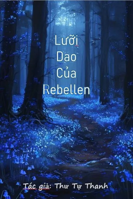 Rebellen: Lưỡi Dao Phản Địa Đàng