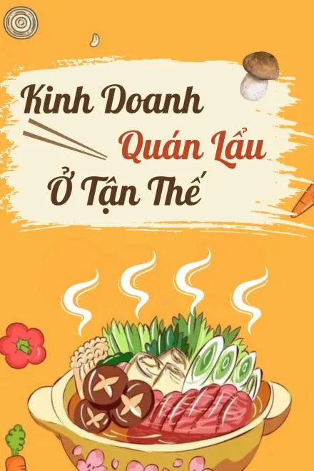 Mạt Thế Lẩu Quán: Kinh Doanh Sinh Tồn
