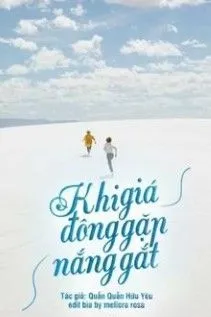 Khi Giá Đông Gặp Nắng Gắt