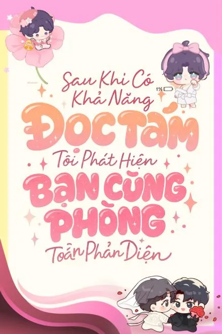 Đọc Tâm Ký: Bạn Cùng Phòng Toàn Trùm Phản Diện