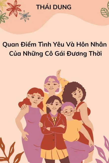 Tình Yêu & Hôn Nhân: Quan Điểm Phụ Nữ Đương Thời