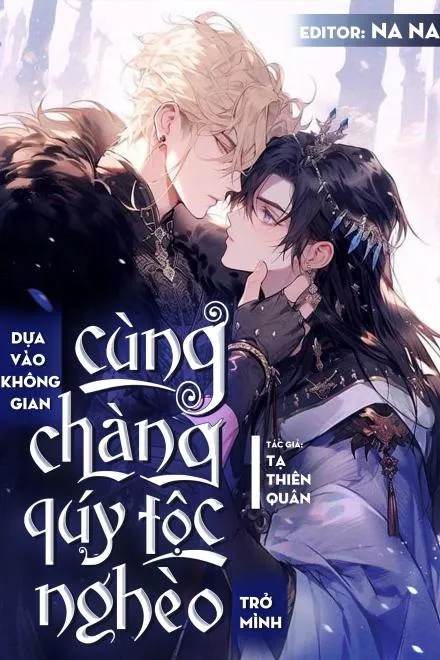 Cùng Quý Tộc Nghèo Trở Mình Nhờ Không Gian